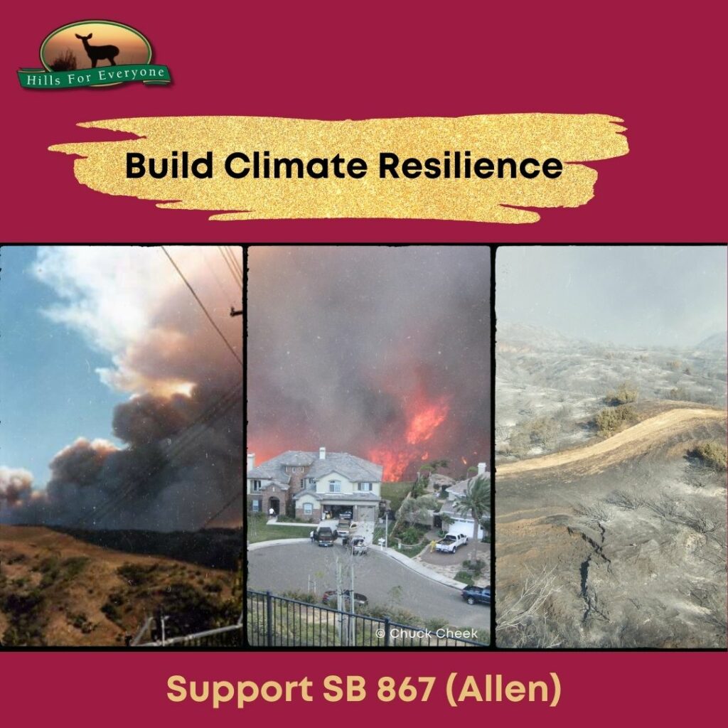 A red graphic with the HFE logo upper left. The center has "Build Climate Resilience." Below it are three graphics: a wildfire on a hill, a wildfire behind homes, and the aftermath of a wildfire. At the bottom it reads: Support SB 867 (Allen).